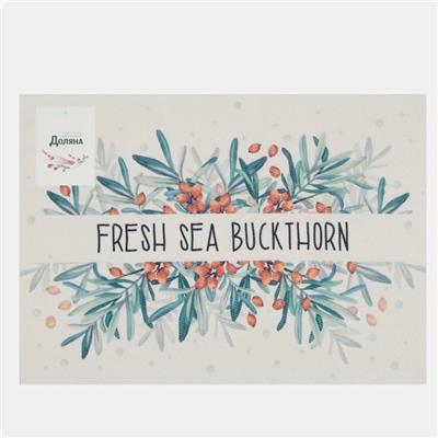 Салфетка на стол Доляна "Fresh sea buckthorn" ПВХ 40*29см