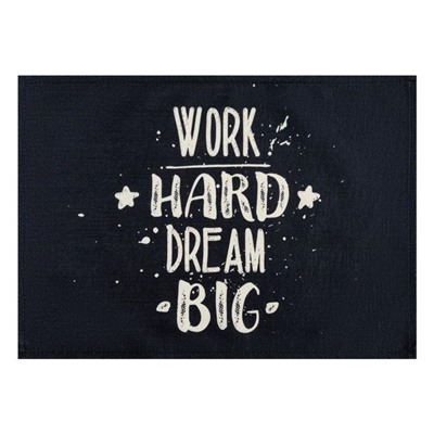 Салфетка на стол Доляна Work hard dream big, 30х45 см, полиэстер 100%