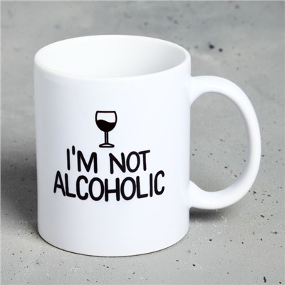 Кружка «I'M NOT ALCOHOLIC», 300 мл